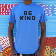 Load image into Gallery viewer, Be Kind Text T-Shirt (Mens)