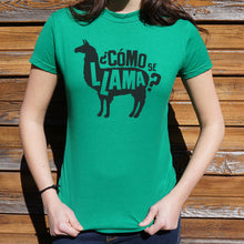 Load image into Gallery viewer, Como Se Llama T-Shirt (Ladies)