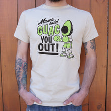 Load image into Gallery viewer, Mama Said Guac You Out T-Shirt (Mens)