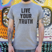 Load image into Gallery viewer, Live Your Truth T-Shirt (Mens)