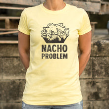 Load image into Gallery viewer, Nacho Problem T-Shirt (Ladies)