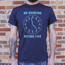 Load image into Gallery viewer, No Drinking Before Five T-Shirt (Mens)