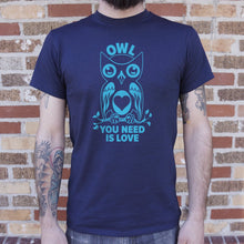 Load image into Gallery viewer, Owl You Need Is Love T-Shirt (Mens)
