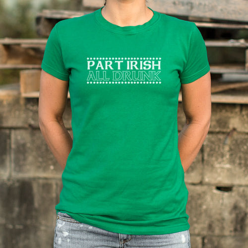 Part Irish All Drunk T-Shirt (Ladies)