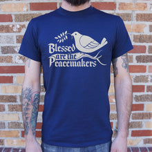 Load image into Gallery viewer, Blessed Are The Peacemakers T-Shirt (Mens)