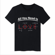 Load image into Gallery viewer, Funny Mathematics Pun Pattern Tshirt Short-sleeved Cotton T-Shirt Women Tee All You Need Is Love Equations Japanes Men Tee Shirt