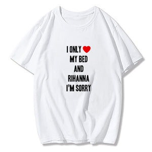 Summer Fashion T Shirts Rihanna Harajuku Men T Shirt Cotton Funny Oversized T Shirt Boyfriend Gift Black XS To 3XL Streetwear