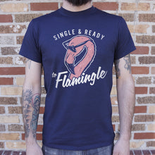 Load image into Gallery viewer, Single And Read To Flamingle  T-Shirt (Mens)