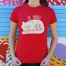 Load image into Gallery viewer, The Snuggle Is Real T-Shirt (Ladies)