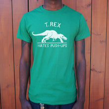 Load image into Gallery viewer, T.Rex Hates Push-Ups T-Shirt (Mens)