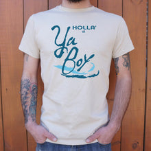 Load image into Gallery viewer, Holla At Ya Boy T-Shirt (Mens)